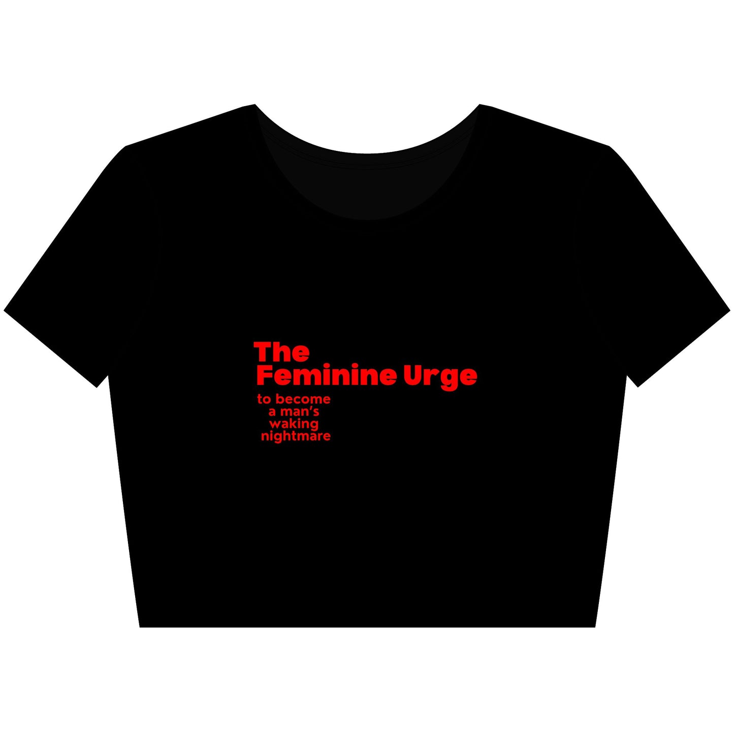Feminine Urge Crop Tee | Funny Women’s Shirt, Casual Summer Top, Gift for Women, Trendy Outfits, Fashion Statement Tee