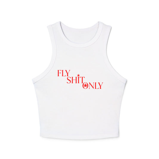 Chic Women's Ribbed Racer Tank with 'FLY SHIT ONLY' Design, Summer Top, Casual Wear, Trendy Tank, Gift for Her, Streetwear Style