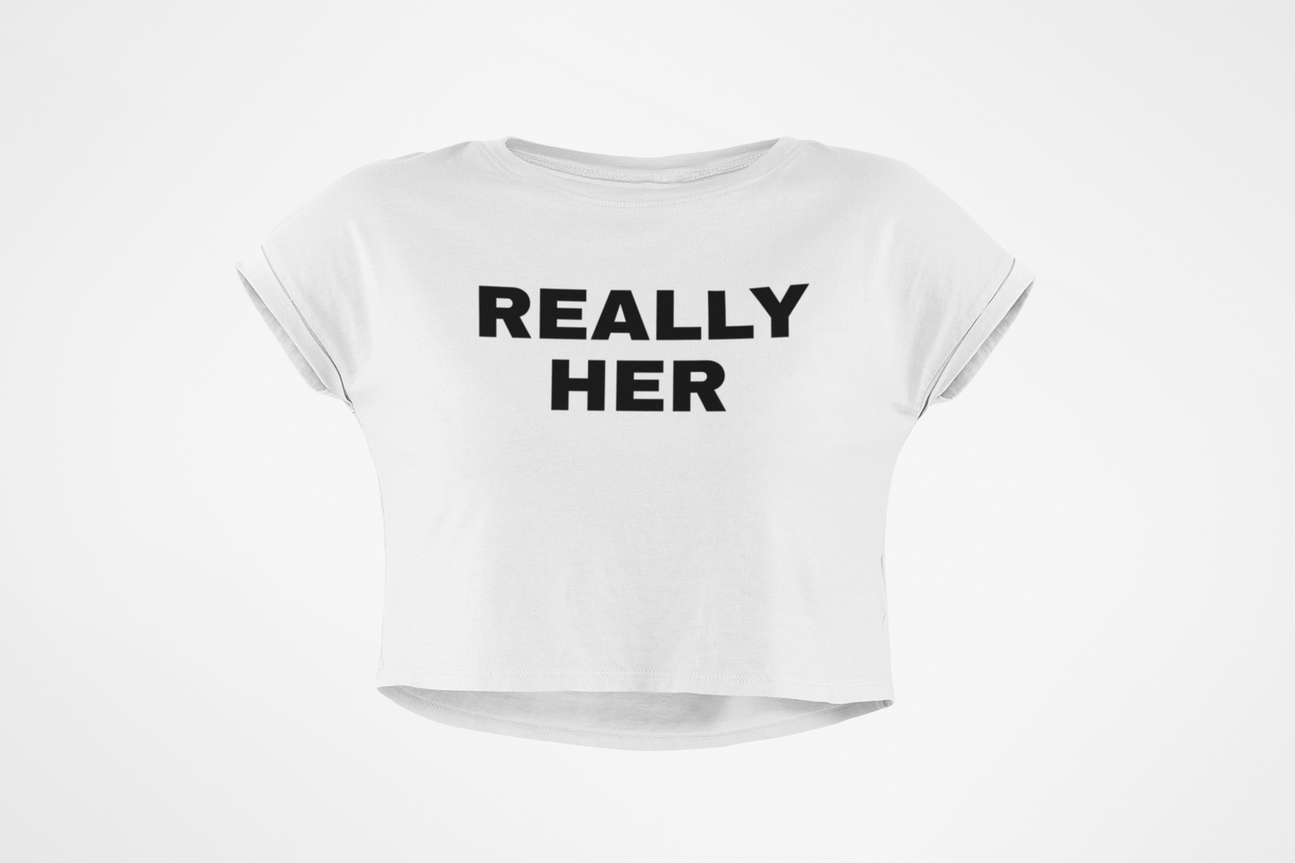 Really Her Women's Crop Tee | Feminist Statement Top, Casual Outfit, Gift for Her, Fashionable Crop Shirt, Summer Essential, Everyday Wear