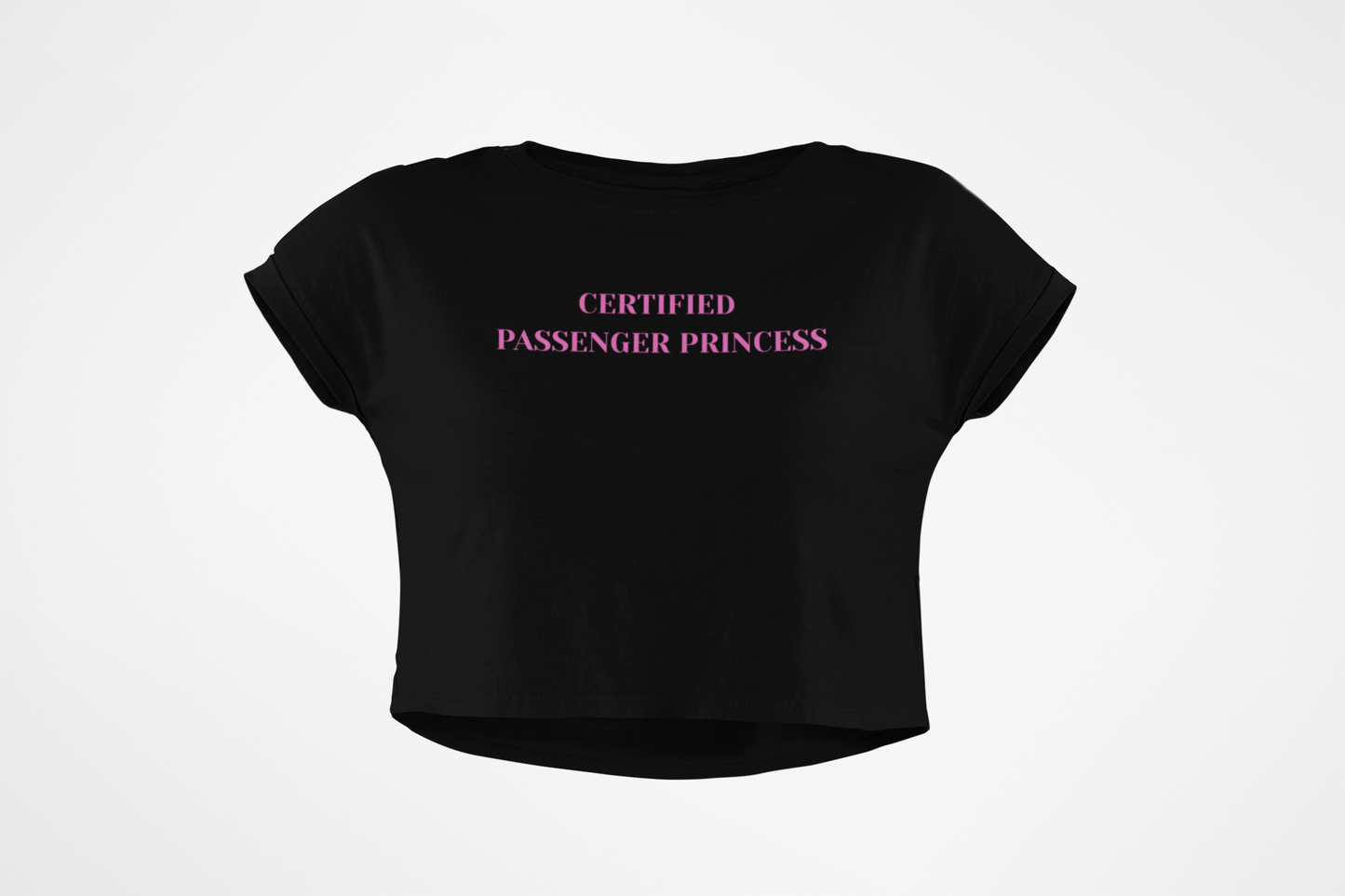 Certified Passenger Princess Crop Tee, Funny Shirt, Women’s Summer Top, Cute Gift for Princess Lovers, Vacation Tee