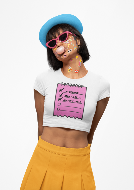Empowering Women’s Crop Tee: Unapologetic, Undefined & Unf*ckwit-Table, Casual Wear, Gift for Her, Self-Love Reminder